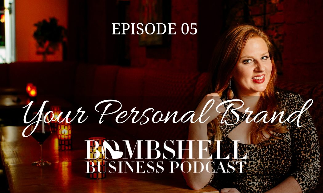 Personal Brand-Bombshell Business Podcast